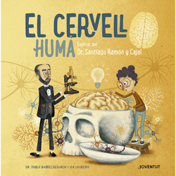 El cervell humà: explicat pel Dr. Santiago Ramón y Cajal