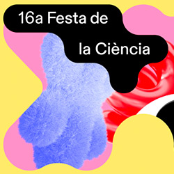 16a Festa de la Ciència – Museu de Ciències Naturals de Barcelona
