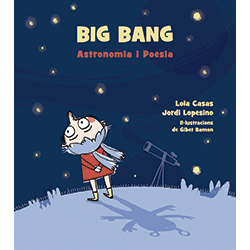 Big Bang. Astronomia i poesia