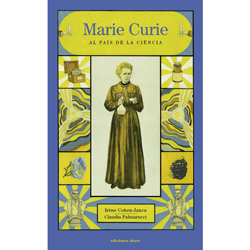 Marie Curie. Al país de la ciència
