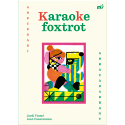 Karaoke foxtrot. Abecedari abracadabrant