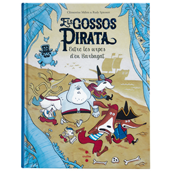 Els gossos pirata. Entre les urpes d’en Barbagat